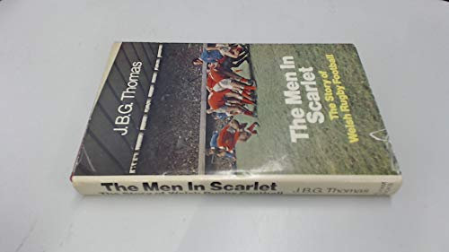 Men in Scarlet: Story of Welsh Rugby Football
