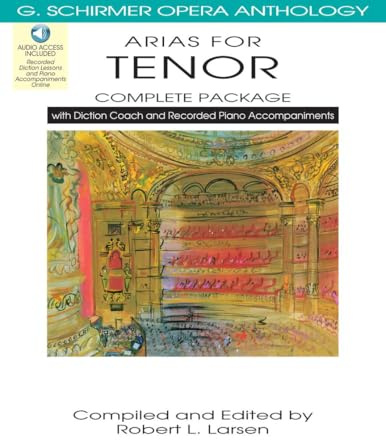 Arias For Tenor - Complete Package (Buch & 4 CD) (G. Schirmer Opera Anthology): With Diction Coach and Accompaniment CDs