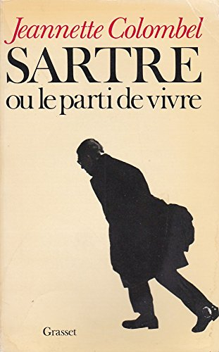 Sartre, ou, le parti de vivre