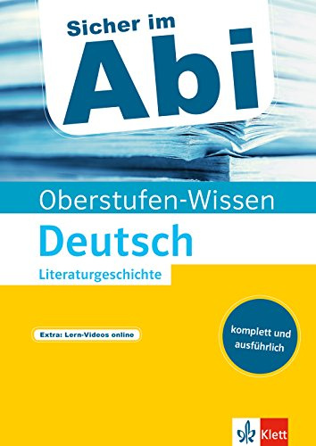 Abi-Wissen Deutsch Literaturgeschichte: komplett und ausführlich (Sicher im Abi / Oberstufen-Wissen)