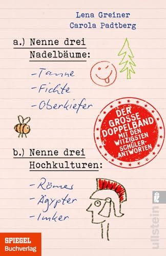 Nenne drei Nadelbäume: Tanne, Fichte, Oberkiefer & Nenne drei Hochkulturen: Römer, Ägypter, Imker: Die witzigsten Schülerantworten im großen Doppelband | Der Doppelband als Superschnäppchen
