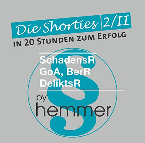 Shorties Box II/2 - Gesetzliches Schuldrecht (GoA,BerR,SchadensR, DeliktsR): In 20 Stunden zum Erfolg (Karteikarten - Zivilrecht)