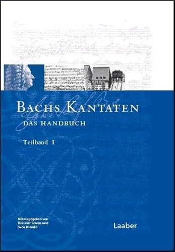 Bach-Handbuch, 7 Bde., Bd.1, Bachs Kantaten: Bd. 1