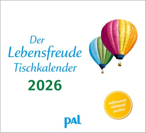 Der Lebensfreude-Tischkalender 2026: Der Lebensfreude-Kalender, der meistgekaufte deutschsprachige Kalender, zum Aufstellen. Mit motivierenden ... Spiralbindung, 17 x 15,6 cm