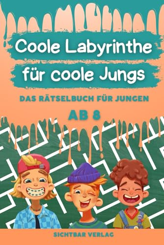 Coole Labyrinthe für coole Jungs: Das Rätselbuch für Jungen ab 8 (Reisespiele, Beschäftigung für Kinder)