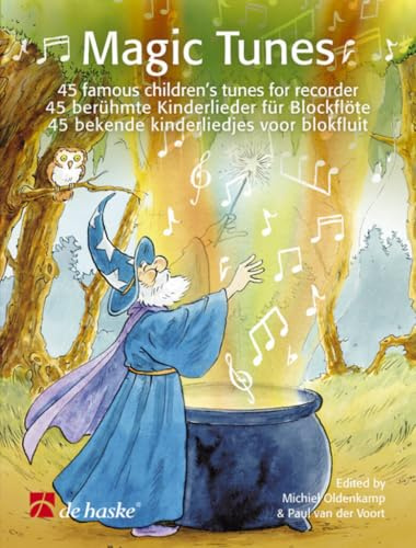 Magic Tunes, für Blockflöte, m. Audio-CD: 45 Kinderlieder für Blockflöte (FLUTE A BEC)