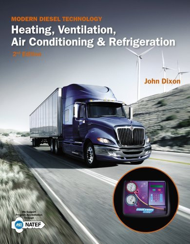 Modern Diesel Technology: Heating, Ventilation, Air Conditioning & Refrigeration by John Dixon (January 01,2013)