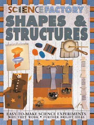 Shapes and Structures (Science Factory)