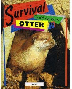 Survival: Could You Be an Otter?