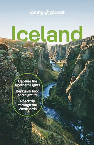 Lonely Planet Iceland: Plan the Trip of a Lifetime | Detailed Itineraries & Maps | Insider Tips | Covers Reykjavik, Golden Circle, West & North Iceland and more (Travel Guide)