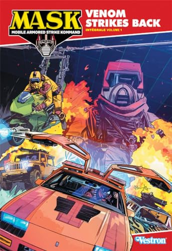 M.A.S.K. - Intégrale volume 01: V.E.N.O.M. Strikes Back