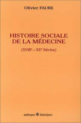 Histoire sociale de la médecine (XVIIIe-XXe siècles)