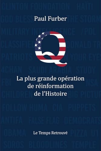 Q- La plus grande opération de réinformation de l'histoire