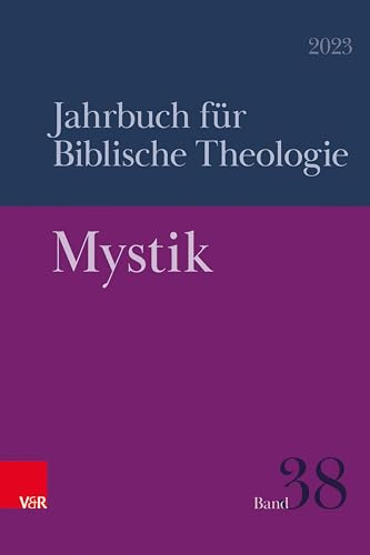Mystik (Jahrbuch für Biblische Theologie)
