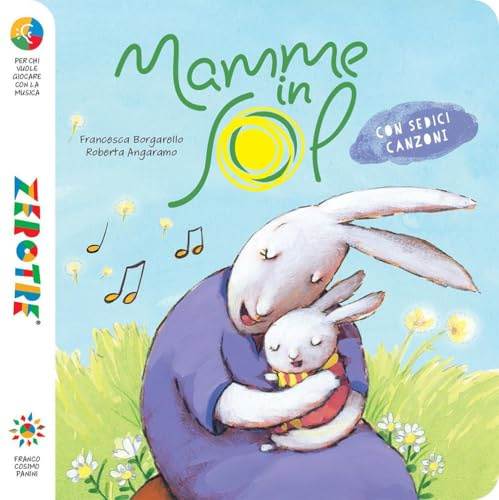 Mamme in sol. Ediz. a colori. Con 16 canzoni scaricabili