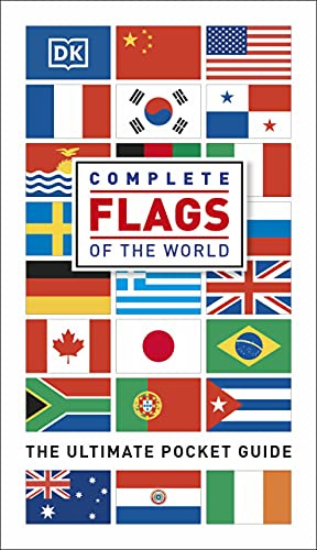 Complete Flags of the World: The Ultimate Pocket Guide
