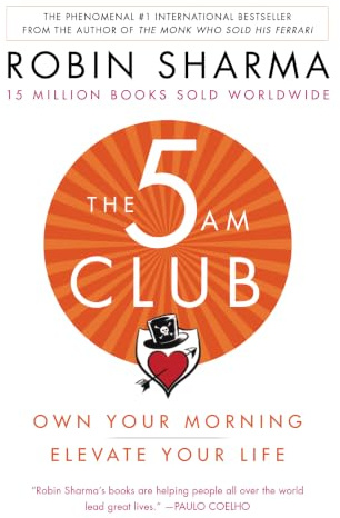 The 5AM Club: Own Your Morning. Elevate Your Life.
