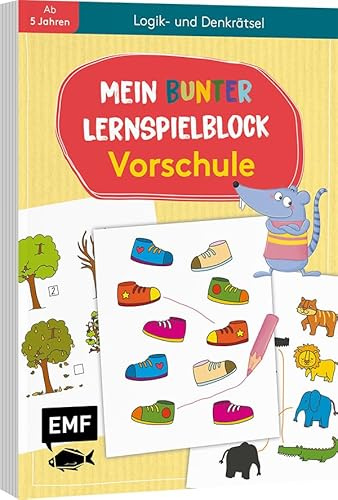 Mein bunter Lernspielblock – Vorschule: Logik- und Denkrätsel: Übungen und Rätsel ab 5 Jahren