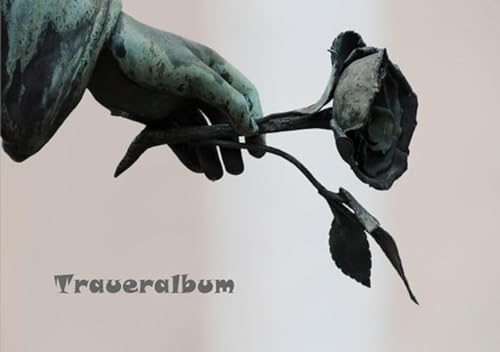 Traueralbum, Erinnerungsbuch: Ein Angebot zur Trauerarbeit