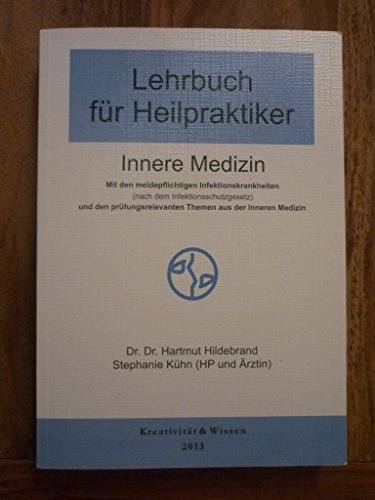 Lehrbuch für Heilpraktiker, Bd.1: Innere Medizin
