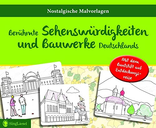 Malbuch für Senioren – Deutschland nostalgisch erleben: Ausmalbuch im Großformat mit Motiven von der Nordsee bis zu den Alpen: Malvorlagen für Senioren