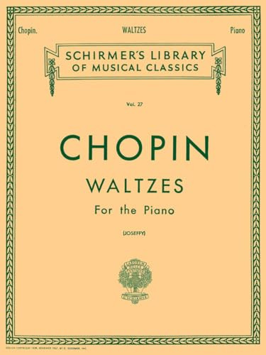 Frederic chopin : valses - piano: Schirmer Library of Classics Volume 27 Piano Solo