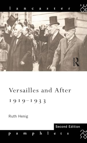 Versailles and After, 1919-1933 (Lancaster Pamphlets)
