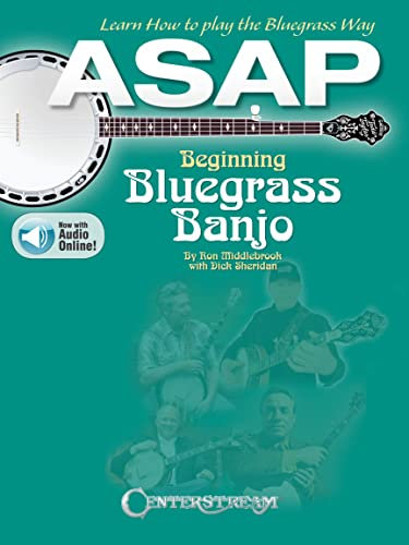 ASAP Beginning Bluegrass Banjo: Learn How to Pick the Bluegrass Way