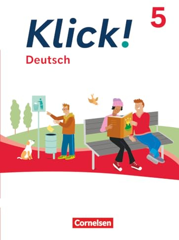 Klick! - Fächerübergreifendes Lehrwerk für Lernende mit Förderbedarf - Deutsch - Ausgabe ab 2024 - 5. Schuljahr: Schulbuch - Mit digitalen Medien (Klick!, Deutsch - Ausgabe ab 2024, 5. Schuljahr)