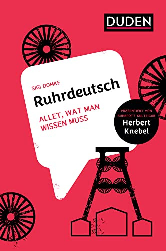 Ruhrdeutsch: Allet, wat man wissen muss (Dialekte)