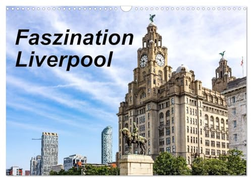 Faszination Liverpool (Wandkalender 2026 DIN A3 quer), CALVENDO Monatskalender: 1 Jahr, 12 Motive: Tauchen Sie ein in die faszinierende Geschichte, ... Kultur Liverpools. (CALVENDO Orte)