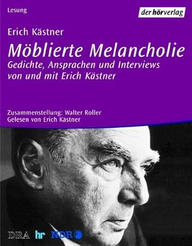 Möblierte Melancholie: Gedichte und Prosa