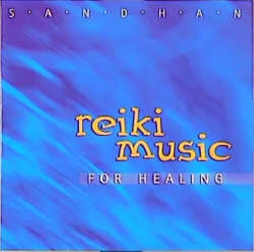 Reiki - Music for Healing (Musik für die Reise nach innen)