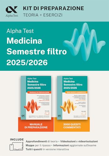 Alpha Test Medicina. Semestre filtro 2025-2026. Kit di preparazione. Chimica e Propedeutica biochimica, Fisica e Biologia. Con piattaforma e simulatore online