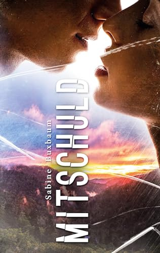 Mitschuld: Ein fesselnder Romantik-Thriller