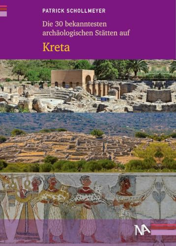 Die 30 bekanntesten archäologischen Stätten auf Kreta