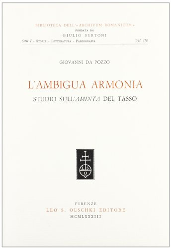 L'ambigua armonia. Studio sull'«Aminta» del Tasso