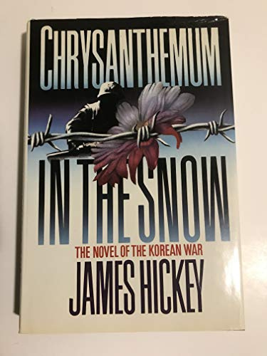 Chrysanthemum in the Snow: A Novel of the Korean War
