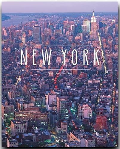 New York: Ein Premium***XL-Bildband in stabilem Schmuckschuber mit 224 Seiten und über 300 Abbildungen - STÜRTZ Verlag