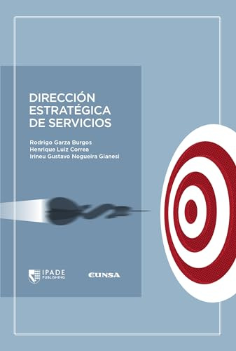 Dirección estratégica de servicios (IPADE Publishing)