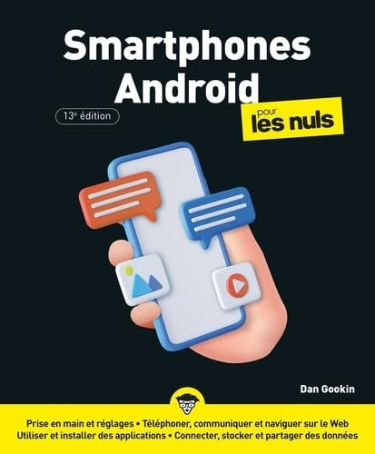 Smartphones Android pour les Nuls - 13e édition