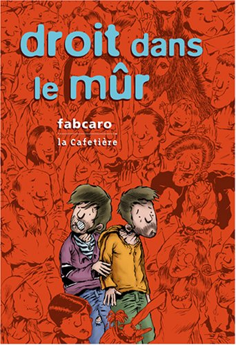 Droit dans le mûr