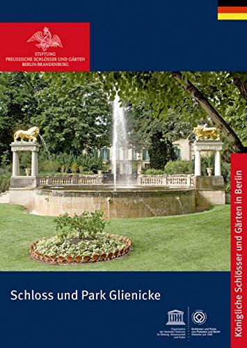 Schloss und Park Glienicke (Königliche Schlösser in Berlin, Potsdam und Brandenburg)