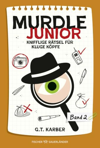 Murdle junior 2: Knifflige Rätsel für kluge Köpfe | Der beliebte Rätsel-Trend für Kinder ab 10: 40 spannende Rätselkrimis voller Codes, Karten und Labyrinthe (Die Krimirätselserie, Band 2)