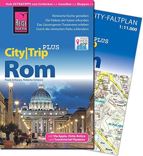 Reise Know-How Reiseführer Rom (CityTrip PLUS): mit Stadtplan und kostenloser Web-App