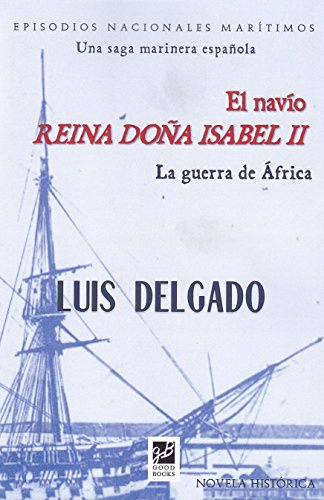 El navío reina. Doña Isabel II (NOVELA HISTORICA)