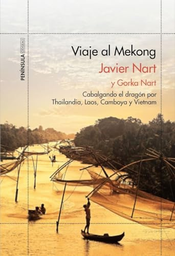 Viaje al Mekong: Cabalgando el dragón por Tailandia, Laos, Camboya y Vietnam (ODISEAS)