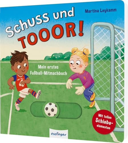 Schuss und TOR!: Mein erstes Fußballbuch | Kicken - Tore schießen - Gewinnen - Mitmachbuch mit Schiebern für kleine Fußballfans ab 2 Jahren