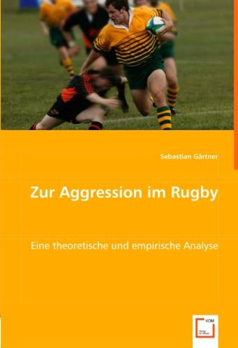 Zur Aggression im Rugby: Eine theoretische und empirische Analyse