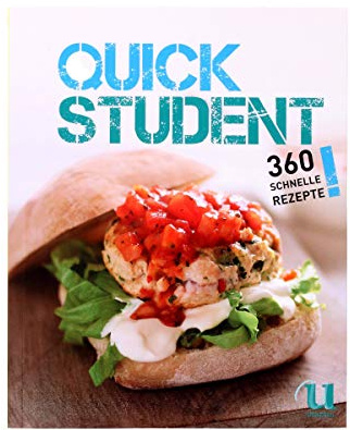 Quick Student: 360 schnelle Rezepte